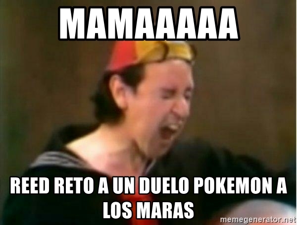 mamaaaaa-reed-reto-a-un-duelo-pokemon-a-los-maras